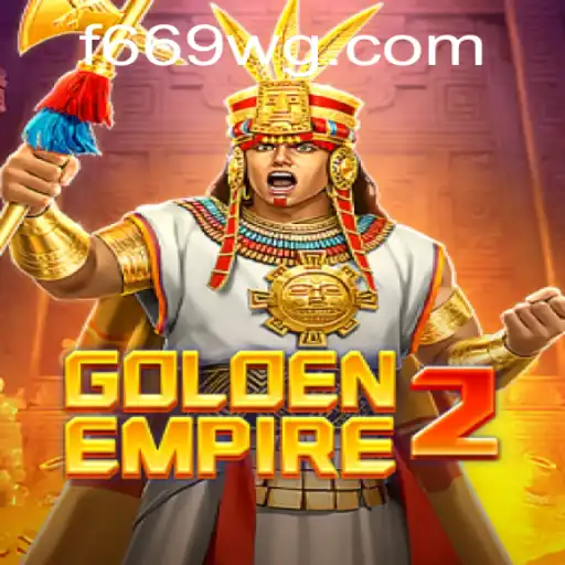 Descubra GoldenEmpire2: Desvendando o Mundo do Jogo Com a Palavra-Chave F669